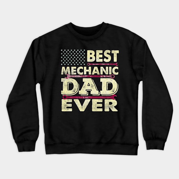 Best great Mechanic DAD ever Retro Car Lover Crewneck Sweatshirt by CreativeSalek